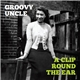 Groovy Uncle Featuring Suzi Chunk - A Clip Round The Ear