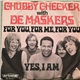 Chubby Checker With De Maskers - For You, For Me, For You